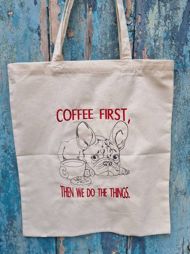 Coffee First Dog Embroidered Tote