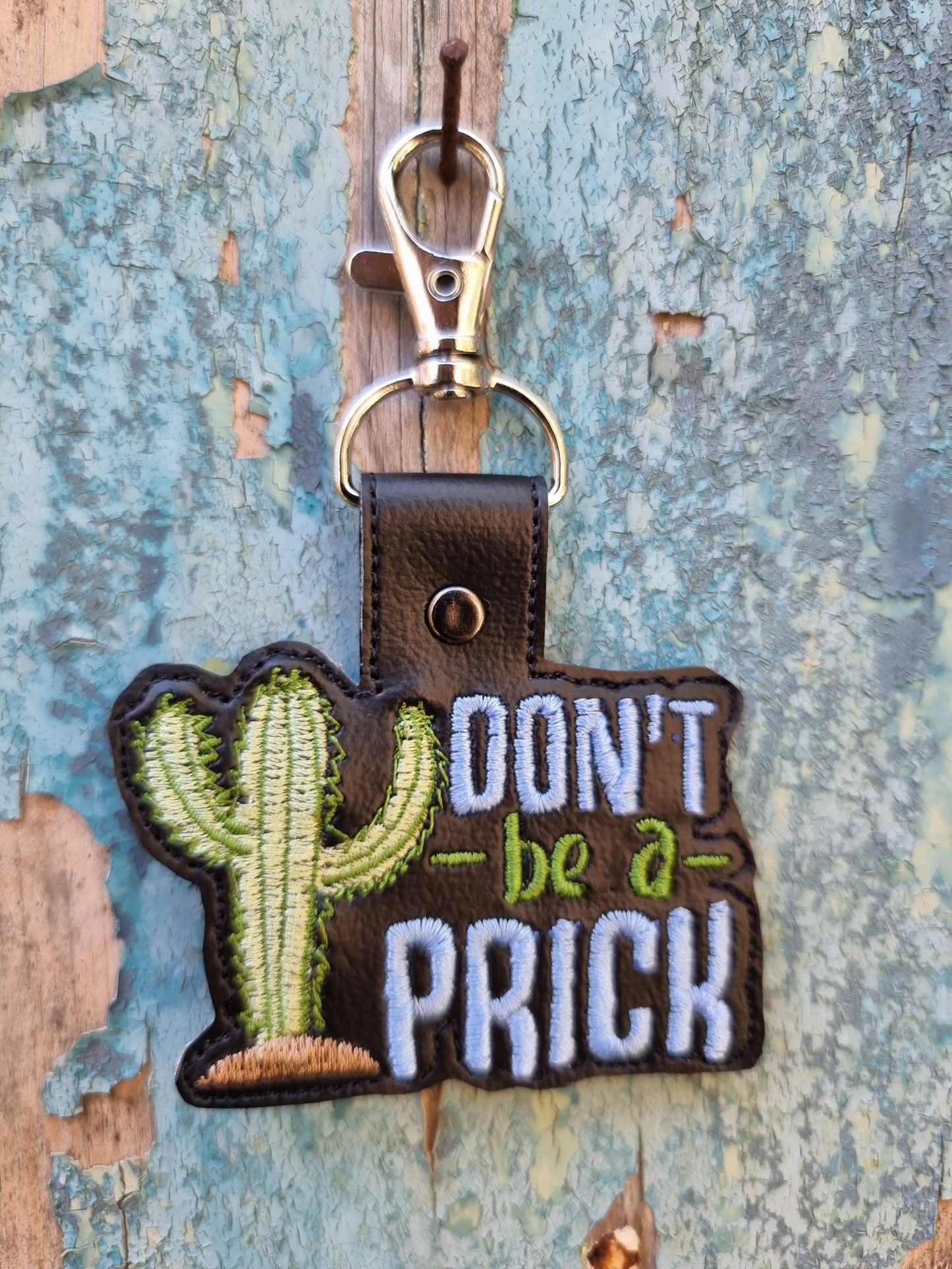 Don't be a Prick Cactus | Embroidered Keychain