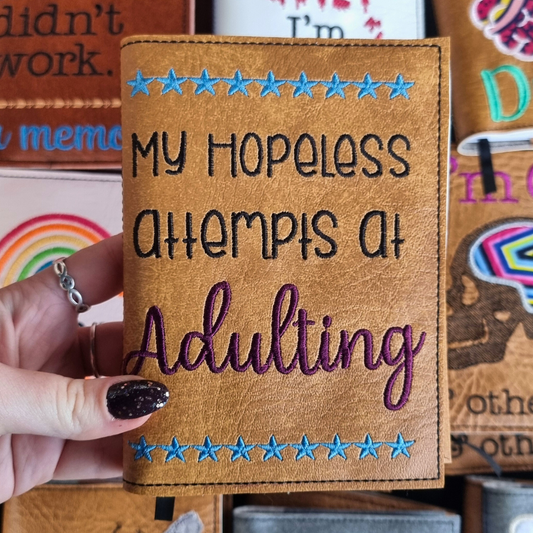 My Hopeless Attempts At Adulting A6 Embroidered Notebook