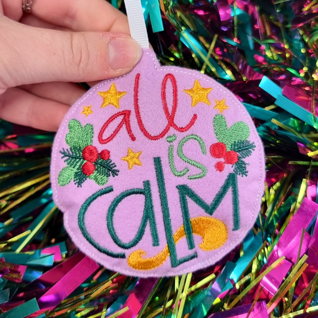 All Is Calm | Felt Bauble Christmas Decoration | Custom Felt Colour