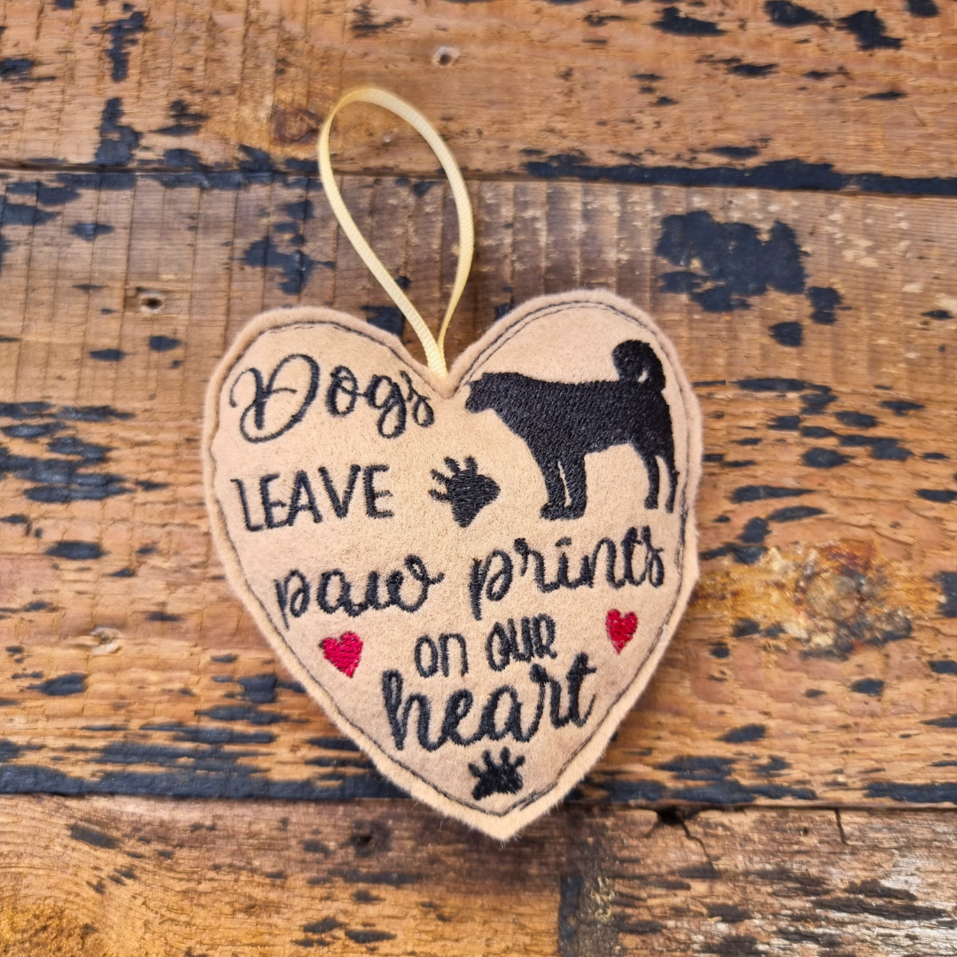 Dogs Leave Paw Prints On Our Hearts | Felt Heart Decoration