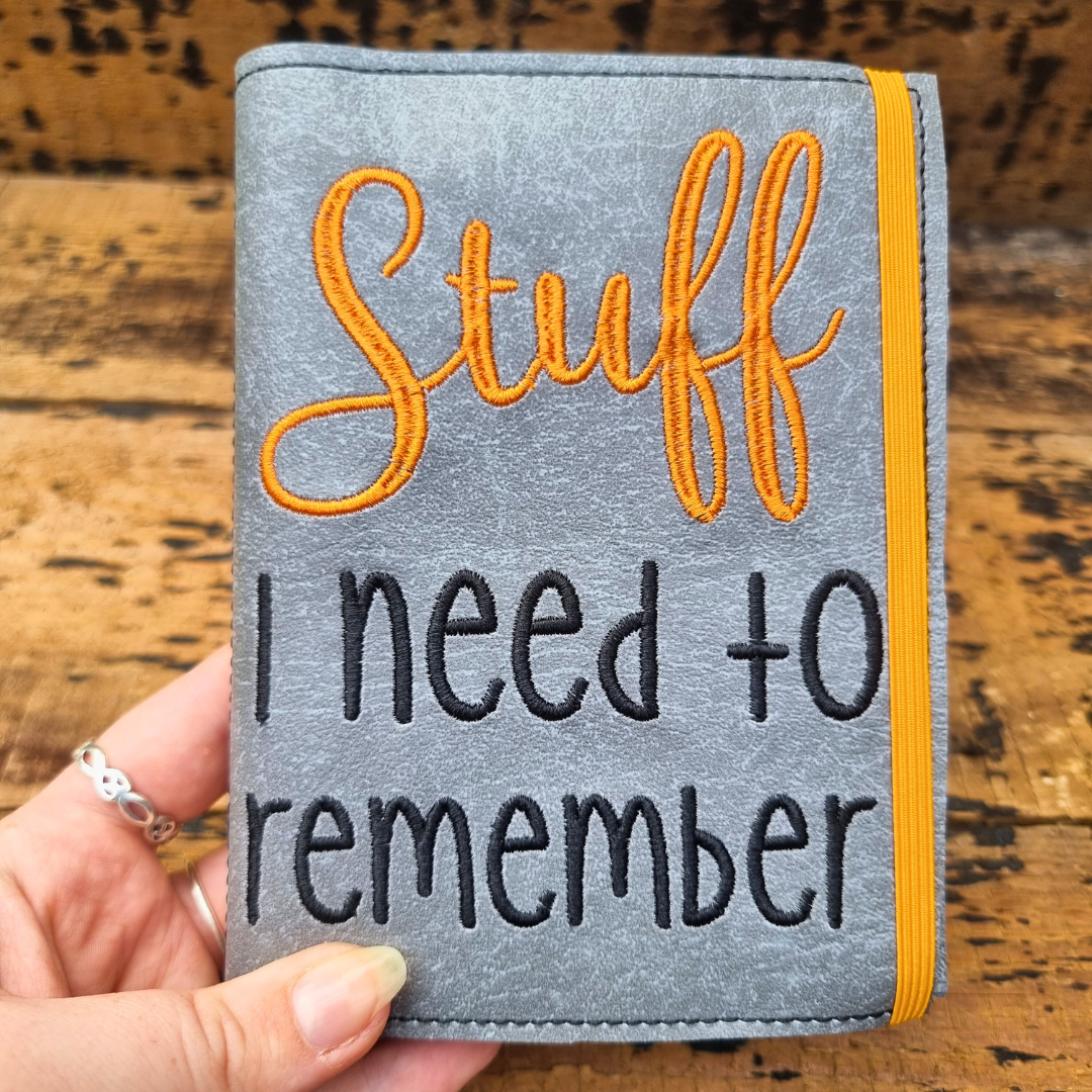 Stuff I Need To Remember A6 Embroidered Notebooks