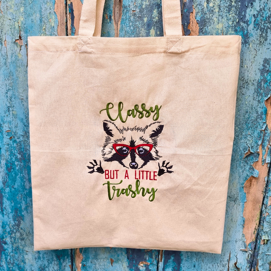 Classy But A Little Bit Trashy Embroidered Tote Bag