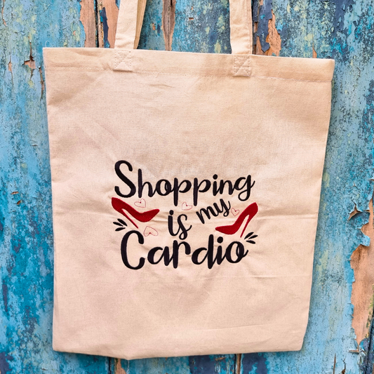 Shopping Is My Cardio Embroidered Tote Bag