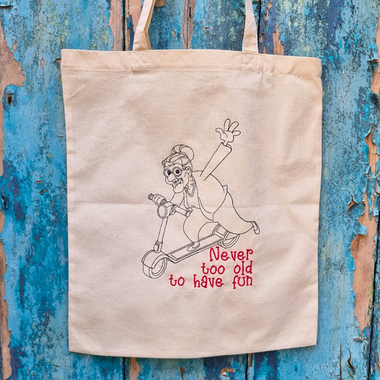 Never Too Old Embroidered Tote