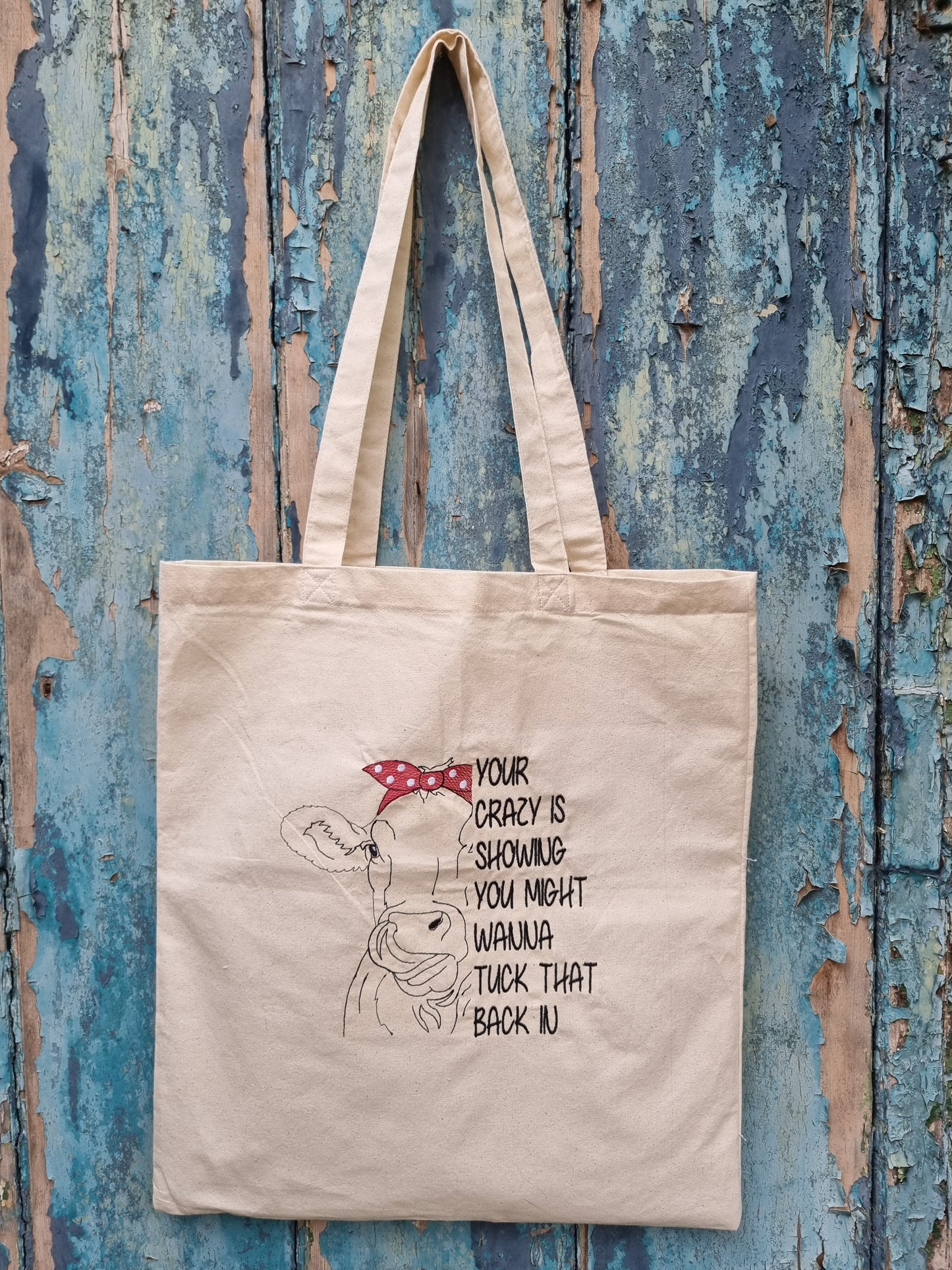 Your Crazy Is Showing Embroidered Tote Bag