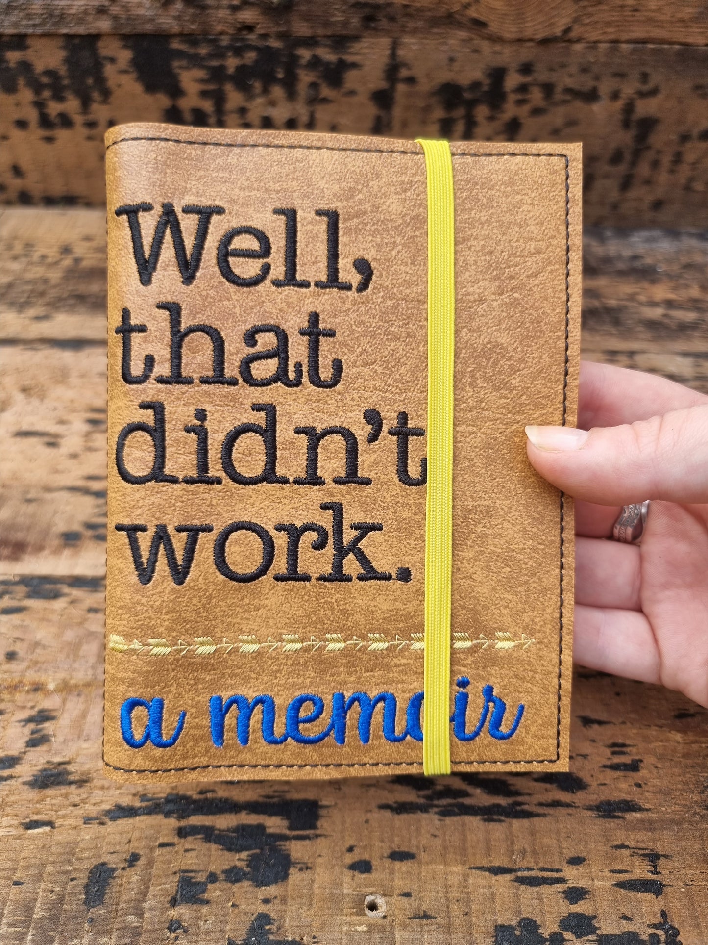 Well That Didn't Work A6 Embroidered Notebooks