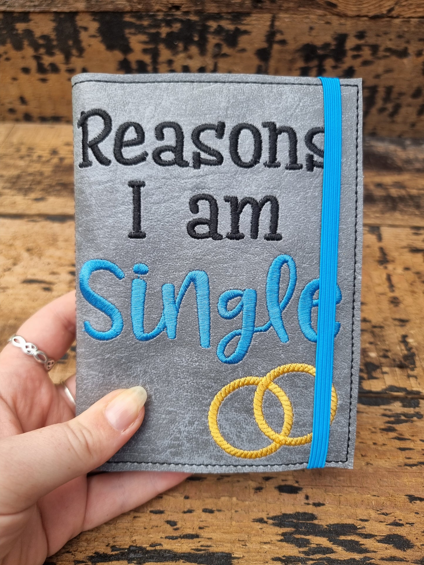 Reason I Am Single A6 Embroidered Notebooks