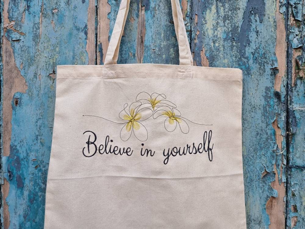 Believe in Yourself Embroidered Tote