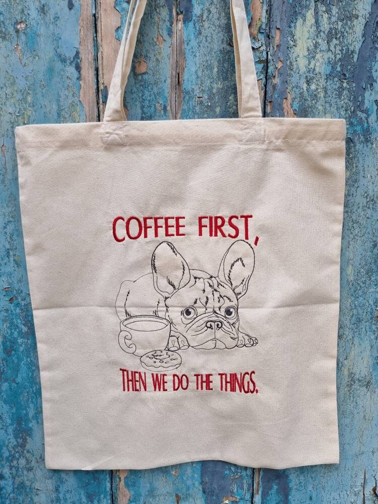 Coffee First Dog Embroidered Tote