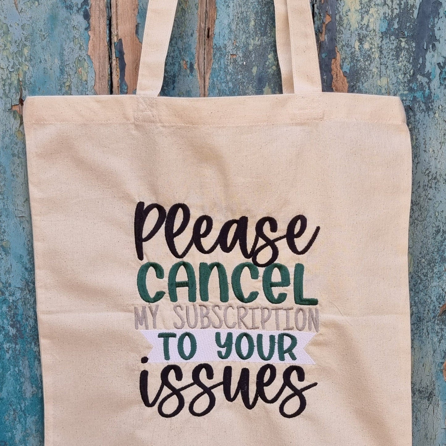 Funny Subscription to Your Issues Embroidered Tote