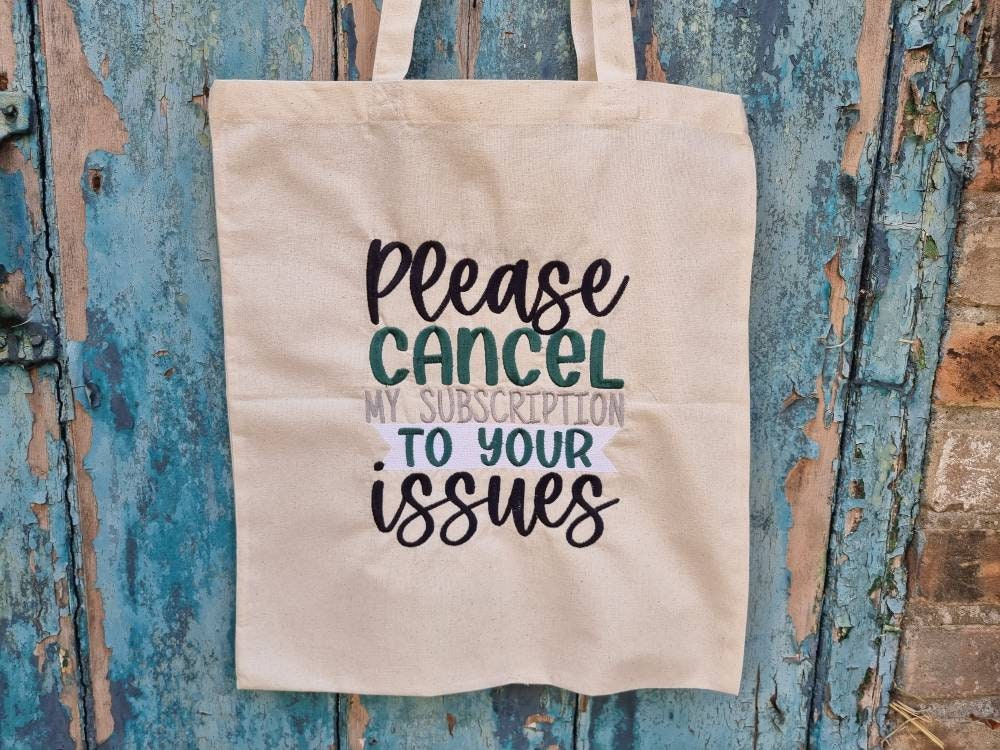 Funny Subscription to Your Issues Embroidered Tote